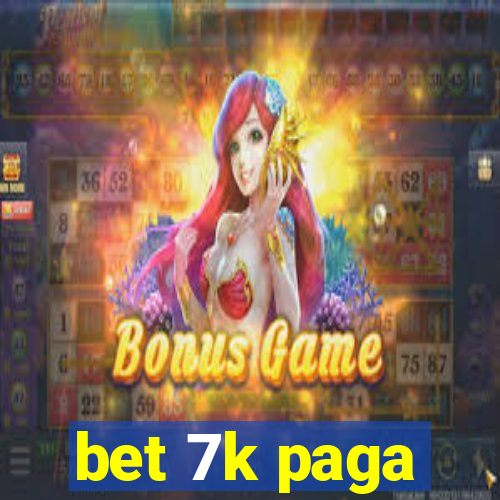 bet 7k paga